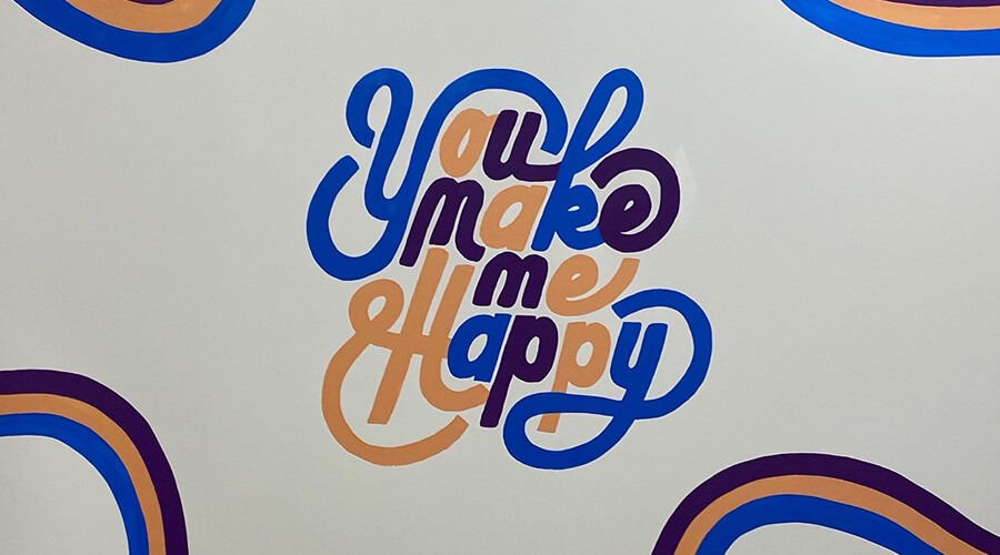 Painted You Make Me Happy sign
